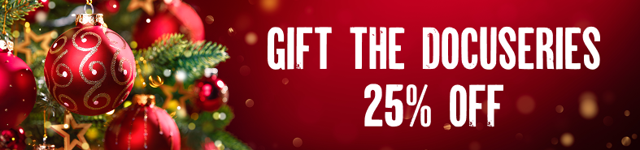 Gift the docuseries - 25% OFF